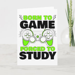 Cartão Nascer Para Jogo Forçado A Estudar Jogo Jogo Jogo