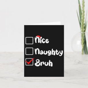 Cartão Natal Belo Crianças Malvadas Bruh Xmas List Mulher