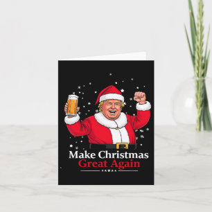 Cartão Natal de 2024 Engraçado Trump &amp; Cerveja faz Na