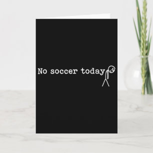 Cartão Nenhum Futebol Hoje Homem-Palito Triste Engraçado