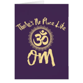 Cartão Nenhum lugar gosta de OM