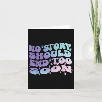 Cartão Nenhuma História Deve Acabar Demasiado Cedo Na Sen