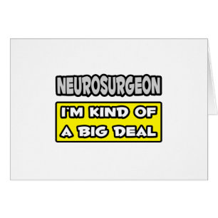 Cartão Neurocirurgião... Eu sou meio que um grande negóci