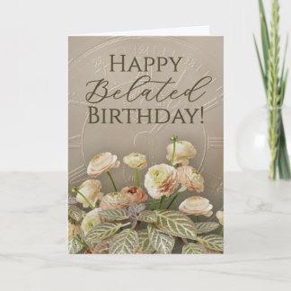 Cartão Neutral Floral Belated Birthday Card