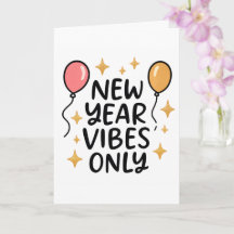 "New Year Vibes Only" Greeting Card