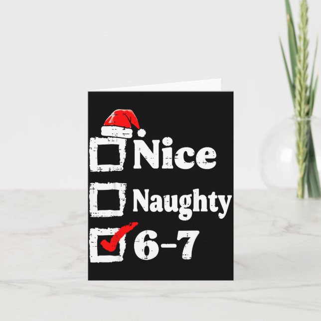 Cartão Nice Naughty 6 7 Meme Funny Christmas Six Seven Xm (Frente)