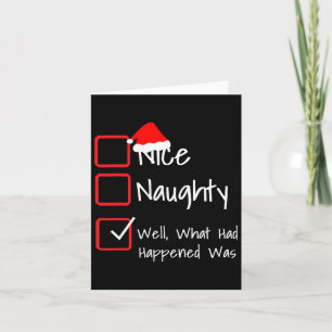 Cartão Nice Naughty - Bem, o que acontecera foi... Feio 