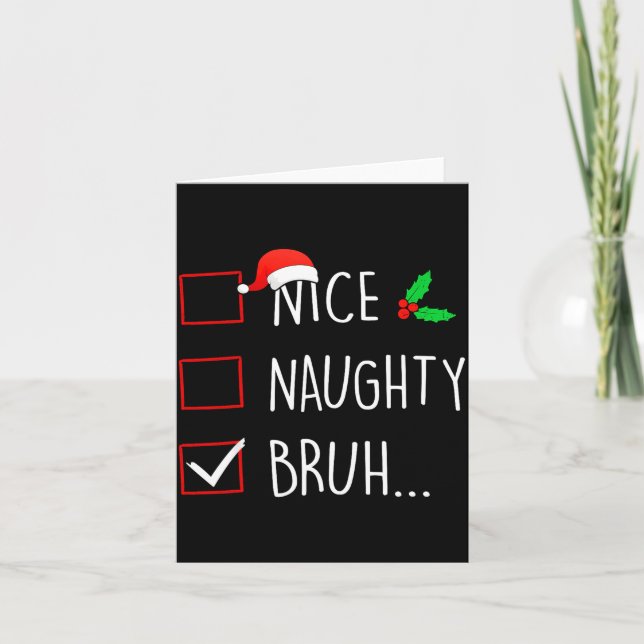 Cartão Nice Naughty Bruh Christmas Family Matching  (Frente)