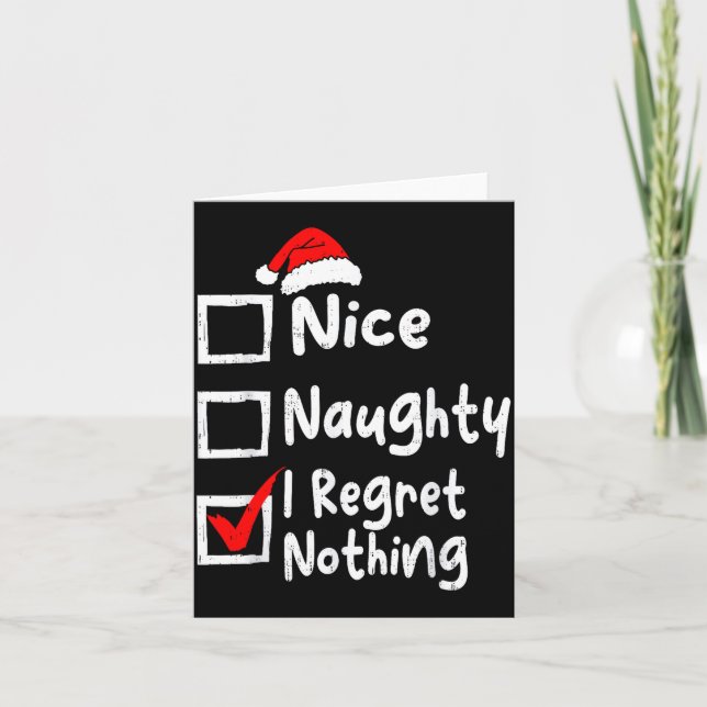 Cartão Nice Naughty I Regret Nothing Funny Christmas List (Frente)