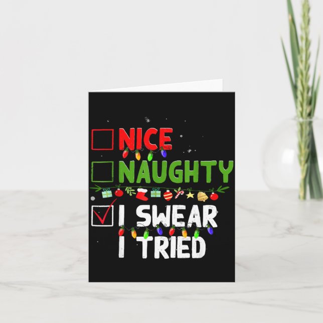 Cartão Nice Naughty I Swear I Tried Family Xmas Funny Chr (Frente)