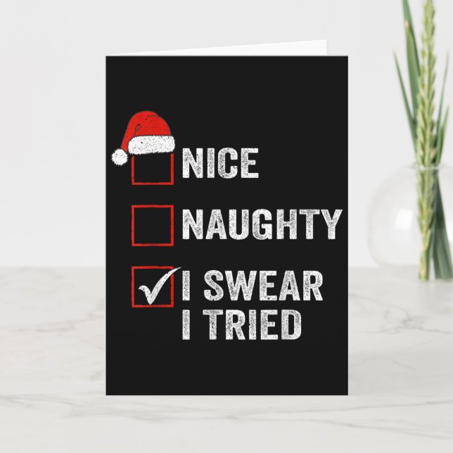 Cartão Nice Naughty I Swear I Tried Funny Christmas List  (Frente)