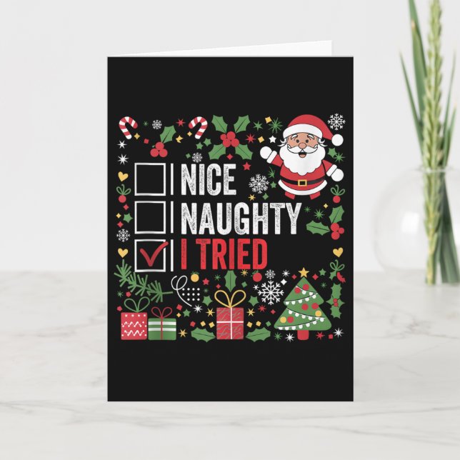 Cartão Nice Naughty I Tried Funny Christmas Santa Claus T (Frente)