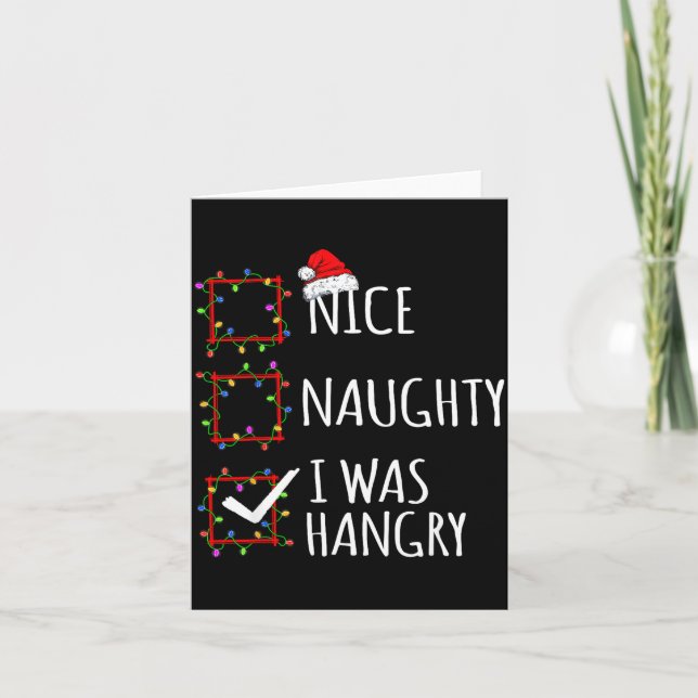 Cartão Nice Naughty I Was Hangry Christmas List Santa Cla (Frente)