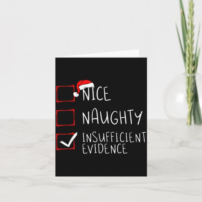 Cartão Nice Naughty Insufficient Evidence Christmas Santa (Frente)