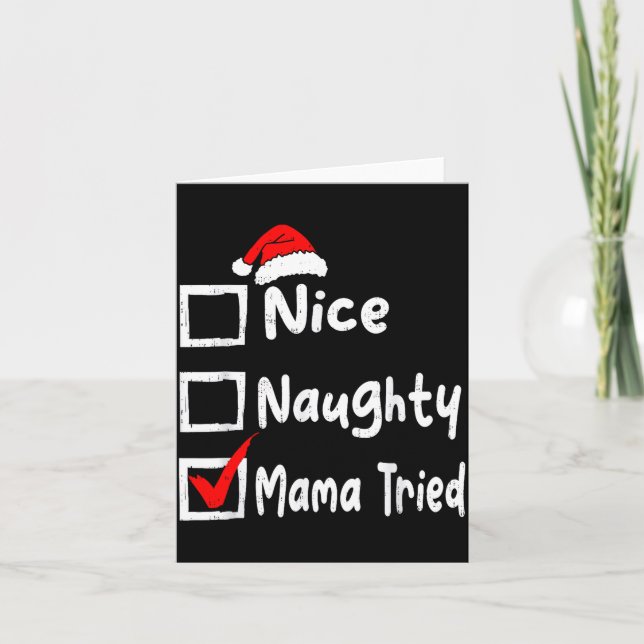 Cartão Nice Naughty Mom Tried Funny Christmas List Family (Frente)