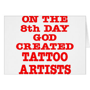 Cartão No 8o dia o deus criou artistas do tatuagem