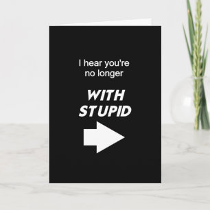 Cartão No Longer With Stupid