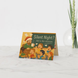 Cartão Noite Silenciosa na Sala de Aula Natal Divertido