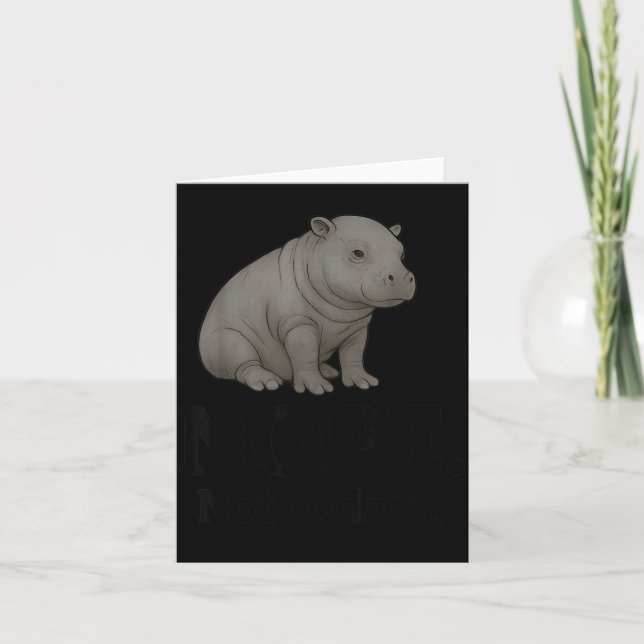 Cartão Nope Not Today Cute Mars The Hip Funny Lazy Quote  (Frente)