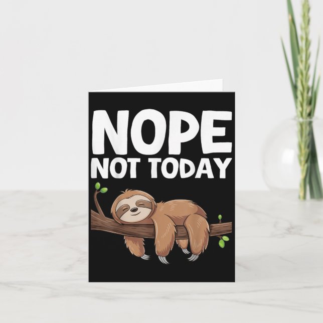 Cartão Nope Not Today Sloth  (Frente)