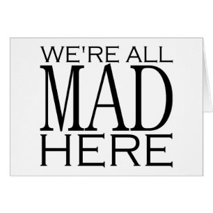 Cartão Nós somos tudo loucos aqui