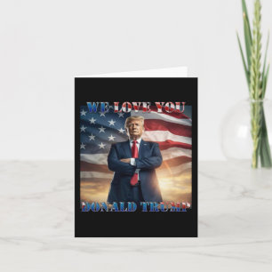 Cartão Nós Te Amamos Donald Trump