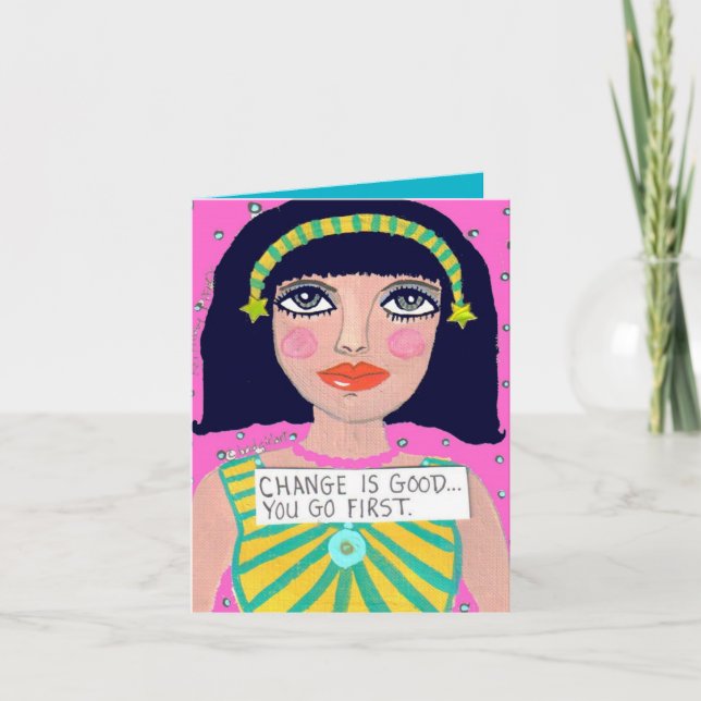 CARTÃO NOTECARD-CHANGE É BOM… VOCÊ VAI PRIMEIRAMENTE (Frente)