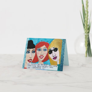 CARTÃO NOTECARD-OLD FRIENDS ARE BEST. THEY KNOW