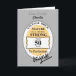 Cartão Novelty 50th Milestone Birthday Funny BeerLabel<br><div class="desc">Cartão de aniversário para homens que estão fazendo cinquenta anos; uma imagem engraçada de novidade de um gráfico de etiqueta de cerveja falsa. Vintage Brew,  madura,  cheio morta,  forte,  50 anos até à perfeição,  original. Um cartão de saudação personalizado do Bonito Diversão,  que é obrigado a trazer algumas risadas.</div>