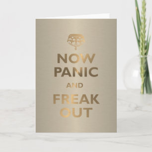 Cartão Now Panic And Freak Out