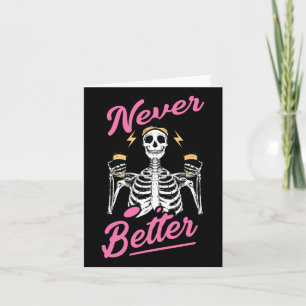 Cartão Nunca Melhor Esqueleto Café Engraçada Halloween