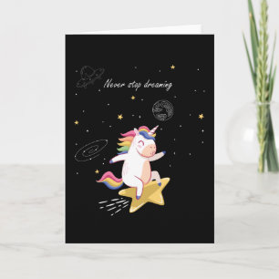 CARTÃO NUNCA PARE DE DREAMING SPACE UNICORN