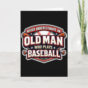 Cartão Nunca Subestime Um Homem Velho Que Joga Beisebol