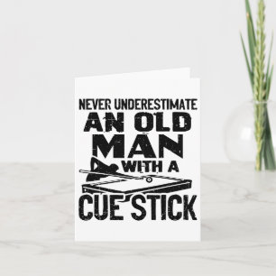 Cartão Nunca Subestime Um Velho Com Um Pau Cue Bi