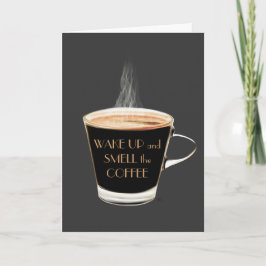 Cartão O acordar cheira a carta de aniversário do café