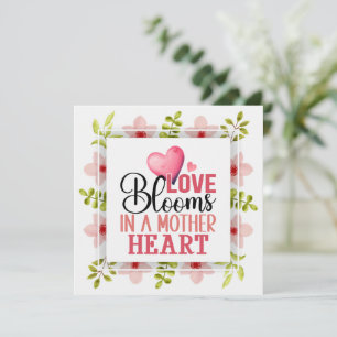 Cartão O Amor Floresce no Coração de uma Mãe I Flores Cor