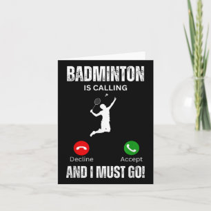 Cartão O Badminton Está Chamando E Eu Devo Ir