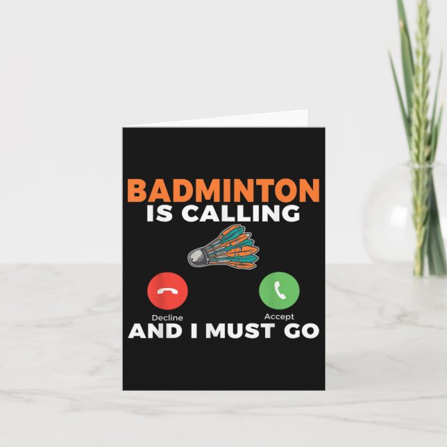 Cartão O Badminton Está Chamando E Eu Devo Ir Badminton  (Frente)