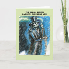 Cartão O Baron Samedi está esperando-o