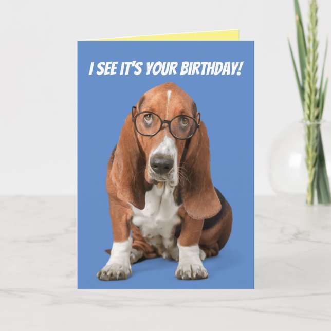 Cartão O Basset Hound, vejo que é seu aniversário (Frente)