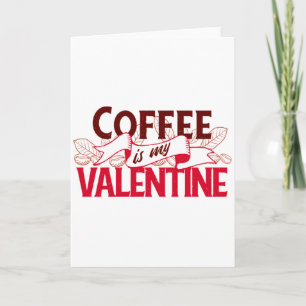 Cartão O Café É Meu Namorado Camiseta Dia Dos Namorados 