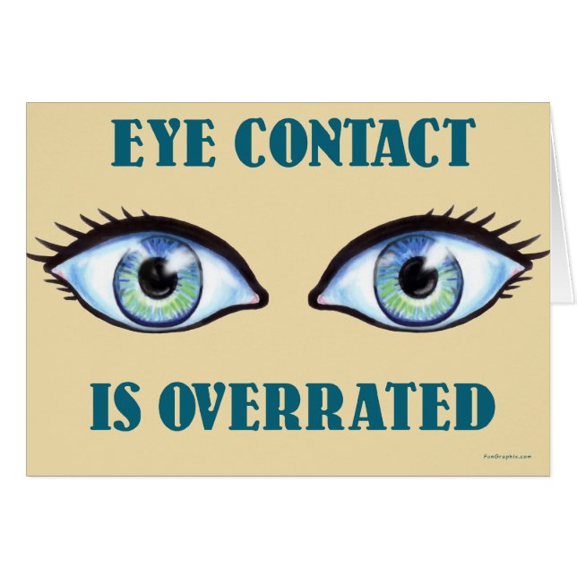 Cartão O Contato Ocular É Sobreavaliado (Frente Horizontal)