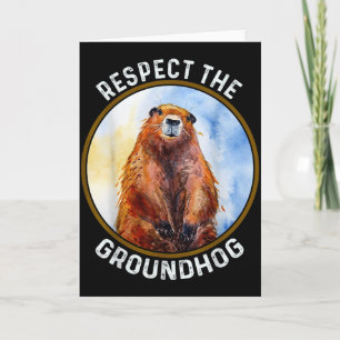 Cartão O Dia da Marmota Respeite a Marmota 