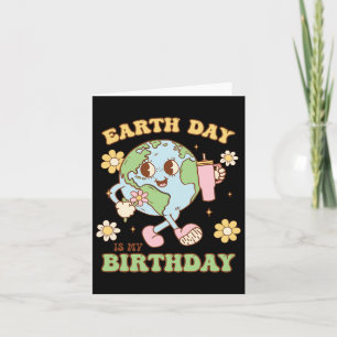 Cartão O Dia da Terra é o meu aniversário Conserv 22 de a