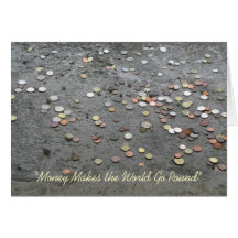 O "dinheiro faz o mundo ir em volta de "