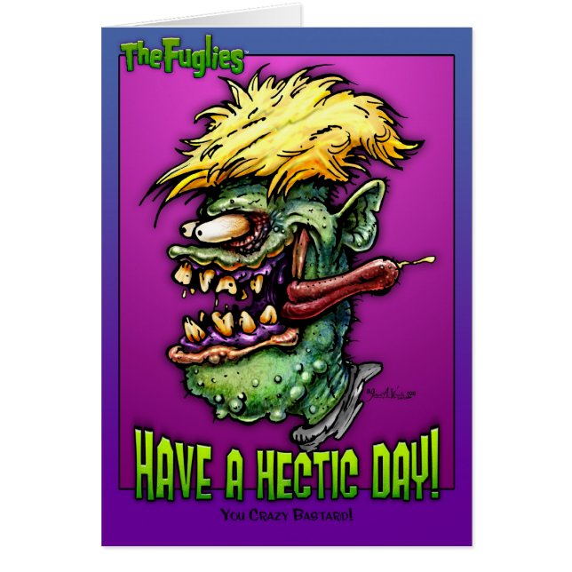 Cartão O Fuglies: Tenha um dia héctico (Frente)