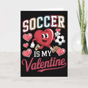Cartão O Futebol É Meu Namorado Coração De São Valentim J