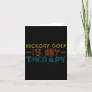 Cartão O Golfe Hickory Engraçado É Meu Hob De Terapia