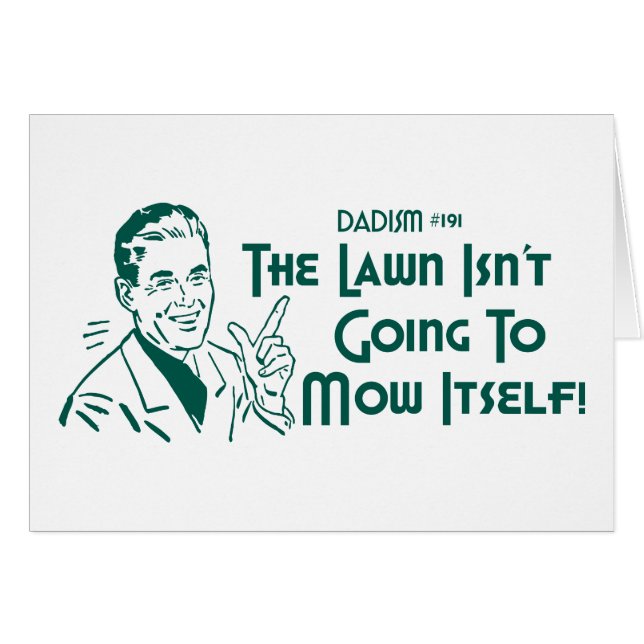 Cartão O gramado não está indo segar-se! (Dadism #191) (Frente Horizontal)