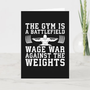 Cartão O Gym É Um Campo De Batalha - Motivação De Trabalh